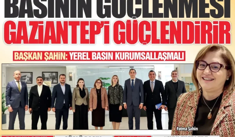Gaziantep’te Basının Genel Durumu Masaya Yatırıldı